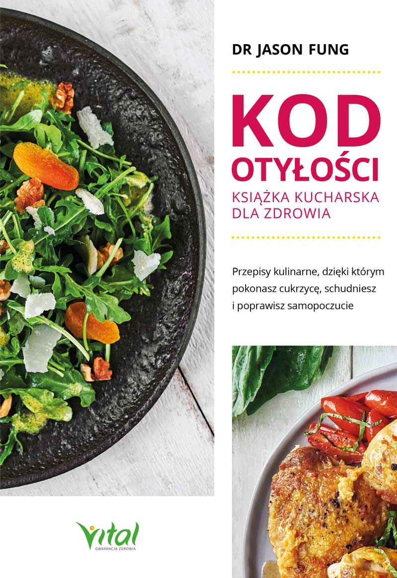 Kod otyłości – książka kucharska dla zdrowia - Jason Fung - 7236