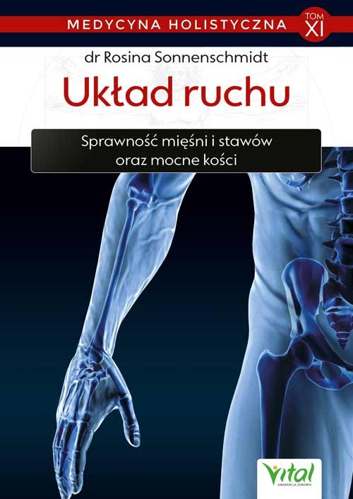 Układ ruchu – medycyna holistyczna tom XI - Rosina Sonnenschmidt - 7243