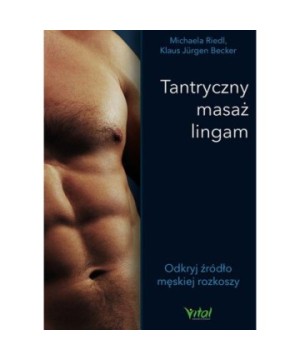 Tantryczny masaż lingam - Klaus Jürgen Becker, Michaela Riedl - 7245