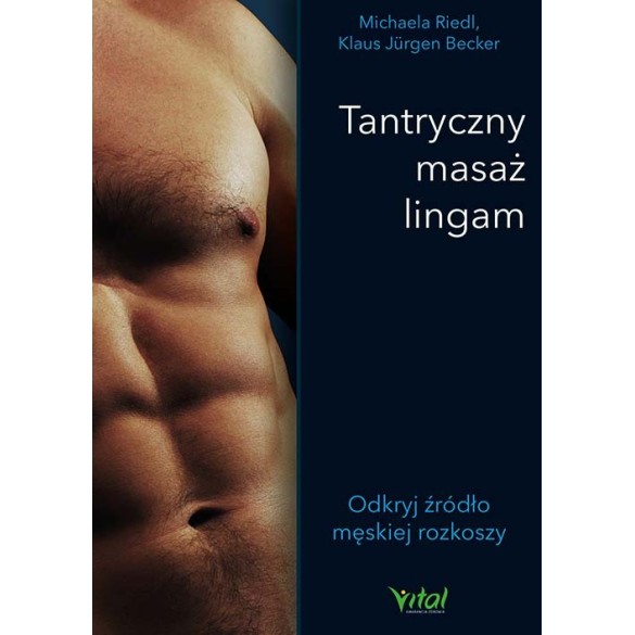 Tantryczny masaż lingam – Klaus Jürgen Becker, Michaela Riedl
