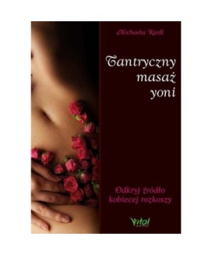Tantryczny masaż yoni - Michaela Riedl - 7252