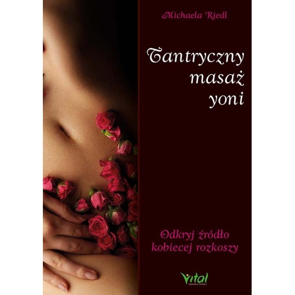 Tantryczny masaż yoni - Michaela Riedl