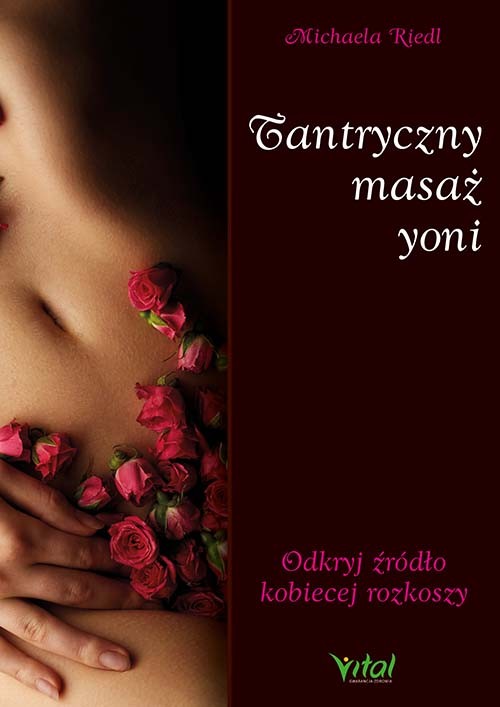 Tantryczny masaż yoni - Michaela Riedl - 7252
