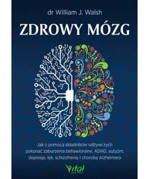 Zdrowy mózg - William J. Walsh - 7301