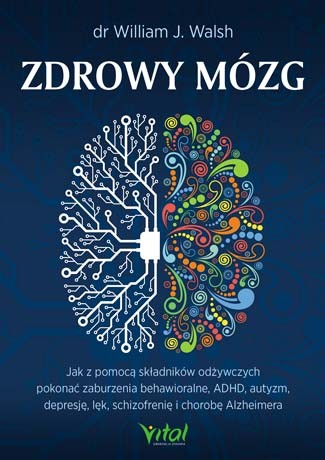 Zdrowy mózg - William J. Walsh - 7301