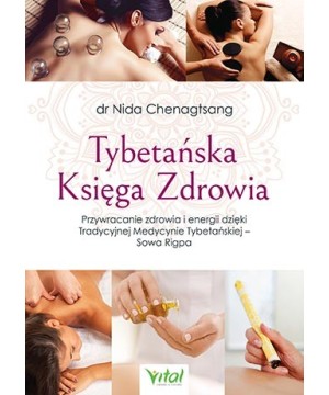 Tybetańska Księga Zdrowia - Nida Chenagtsang, Zbigniew Struk - 7326