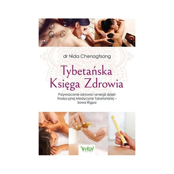 Tybetańska Księga Zdrowia - Nida Chenagtsang, Zbigniew Struk