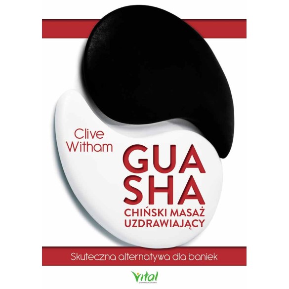 Gua Sha – chiński masaż uzdrawiający - Clive Witham