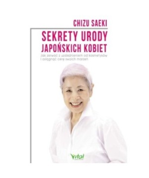 Sekrety urody japońskich kobiet - Chizu Saeki - 7351