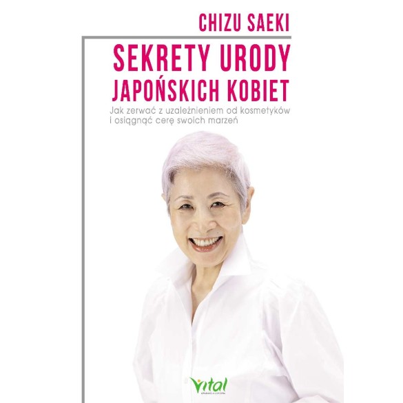 Sekrety urody japońskich kobiet - Chizu Saeki