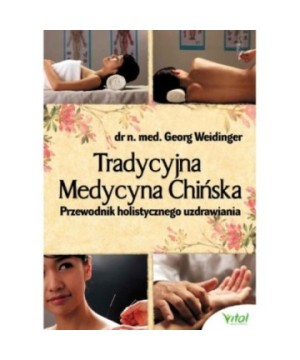 Tradycyjna Medycyna Chińska - Georg Weidinger - 7364