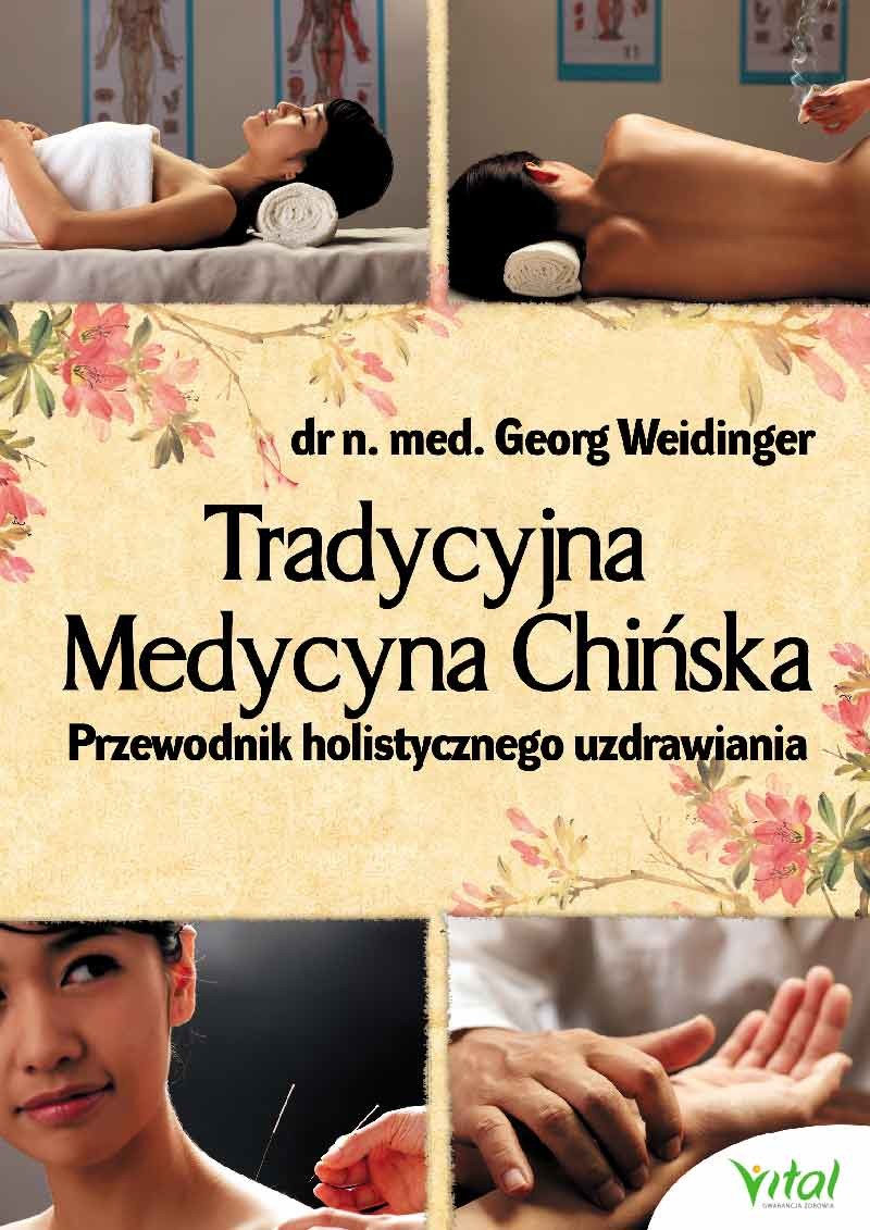 Tradycyjna Medycyna Chińska - Georg Weidinger - 7364