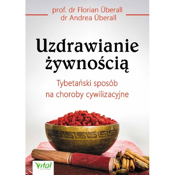 Uzdrawianie żywnością - Andrea Überall, Florian Überall