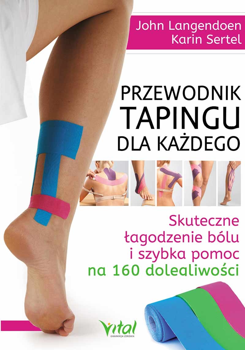 Przewodnik tapingu dla każdego - John Langendoen, Karin Sertel - 7375