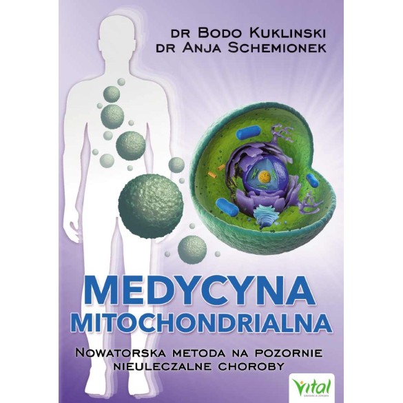 Medycyna mitochondrialna - Anja Schemionek, Bodo Kuklinski