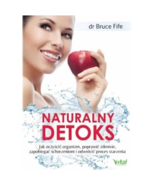 Naturalny detoks - Bruce Fife - 7393