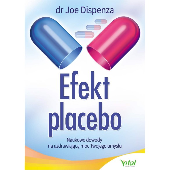 Efekt placebo - Joe Dispenza