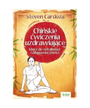 Chińskie ćwiczenia uzdrawiające - Steven Cardoza - 7401
