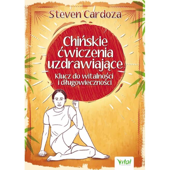 Chińskie ćwiczenia uzdrawiające - Steven Cardoza