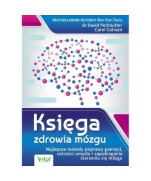 Księga zdrowia mózgu - Carol Colman, David Perlmutter - 7406