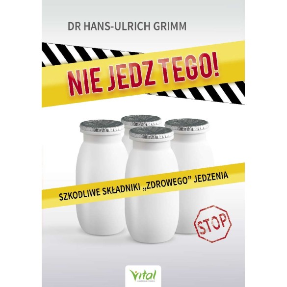 Nie jedz tego! - Hans-Ulrich Grimm