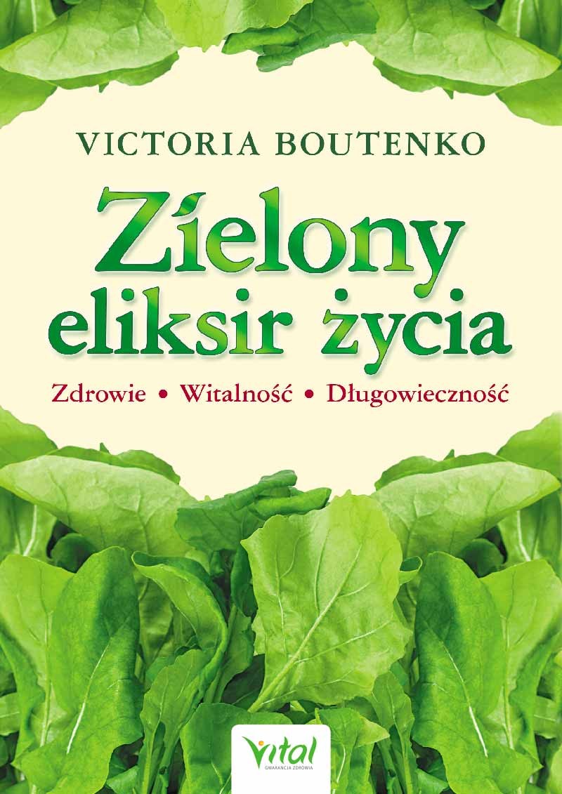 Zielony eliksir życia - Victoria Boutenko - 7413