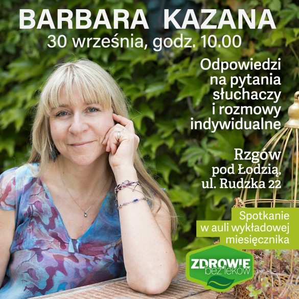 Spotkanie z Barbarą Kazaną - odpowiedzi na pytania słuchaczy i rozmowy indywidualne