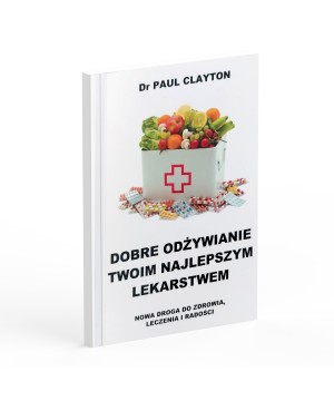 Dobre odżywianie Twoim najlepszym lekarstwem - Clayton - miękka okładka - 7474