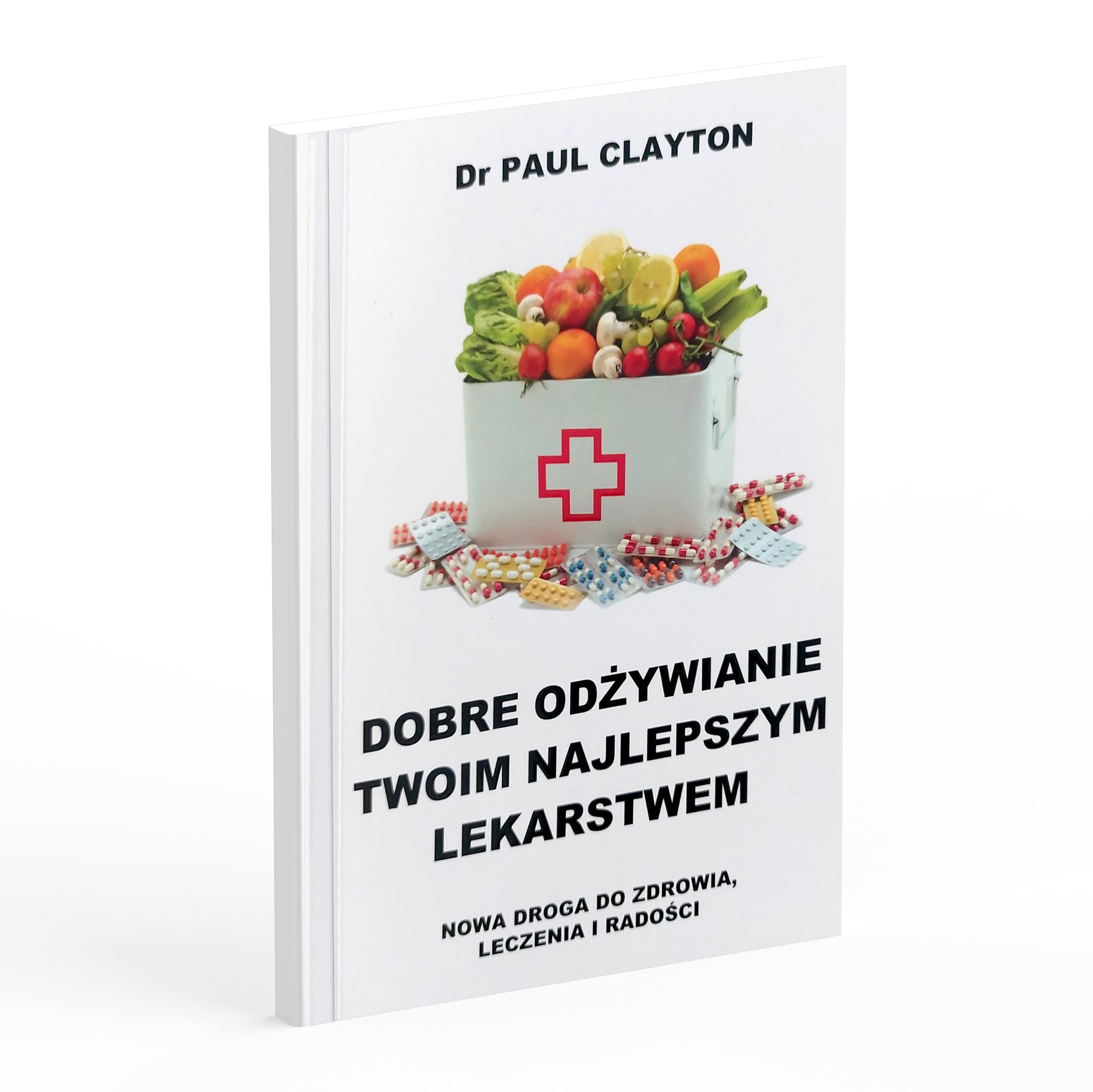 Dobre odżywianie Twoim najlepszym lekarstwem - Clayton - miękka okładka - 7474