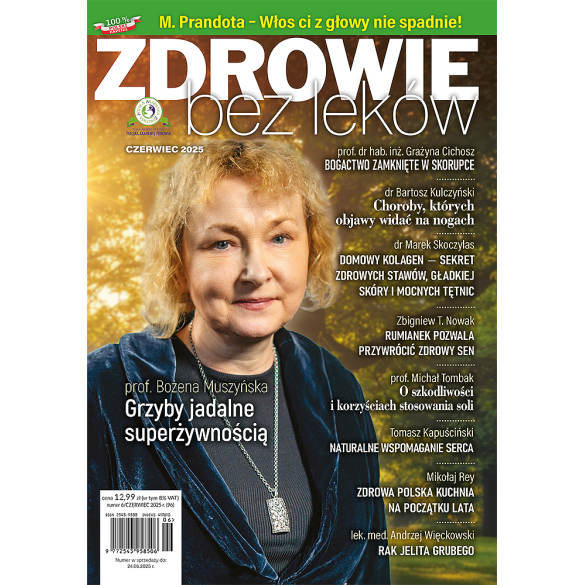 Aktualny numer 06/2025 wersja elektroniczna Zdrowie bez leków Aktualny numer 06/2025 wersja elektroniczna Zdrowie bez leków