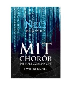 Mit chorób nieuleczalnych i...