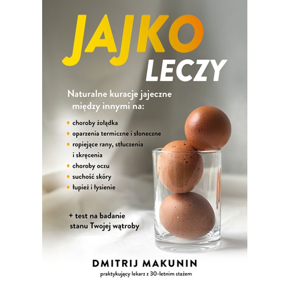 JAJKO LECZY - Naturalne kuracje jajeczne JAJKO LECZY - Naturalne kuracje jajeczne