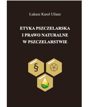 Książka "Etyka pszczelarska...