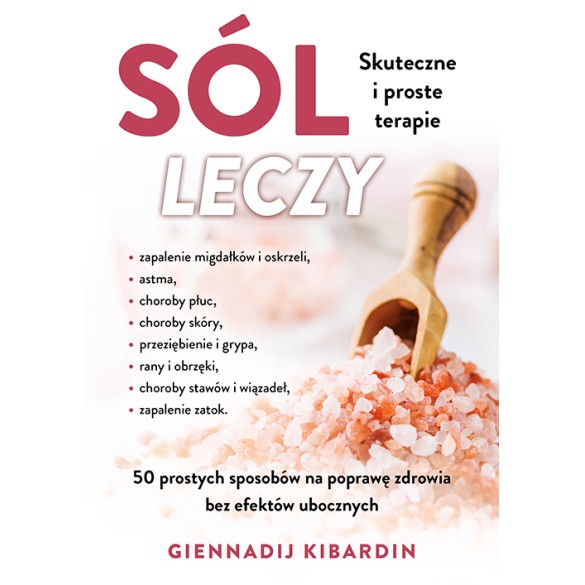 Sól leczy. Skuteczne i proste terapie