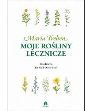 Moje rośliny lecznicze -...