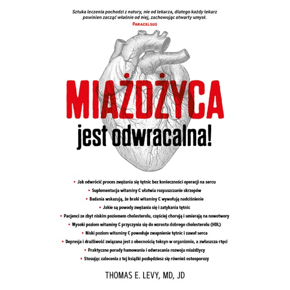 Miażdżyca jest odwracalna! - Thomas E. Levy