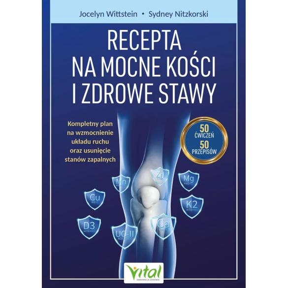 Recepta na mocne kości i zdrowe stawy - Jocelyn Wittstein, Sydney Nitzkorski