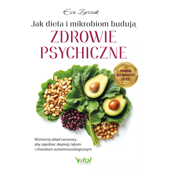 Jak dieta i mikrobiom budują zdrowie psychiczne - Eva Żurczak