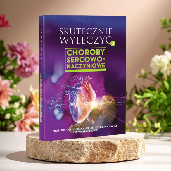 Skutecznie wyleczyć choroby sercowo-naczyniowe | Prof. Andrzej Frydrychowski, dr Michał Lange