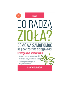 Co radzą zioła. Tom 2 |...
