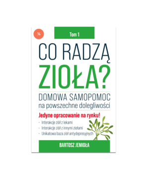 Co radzą zioła. Tom 1 |...