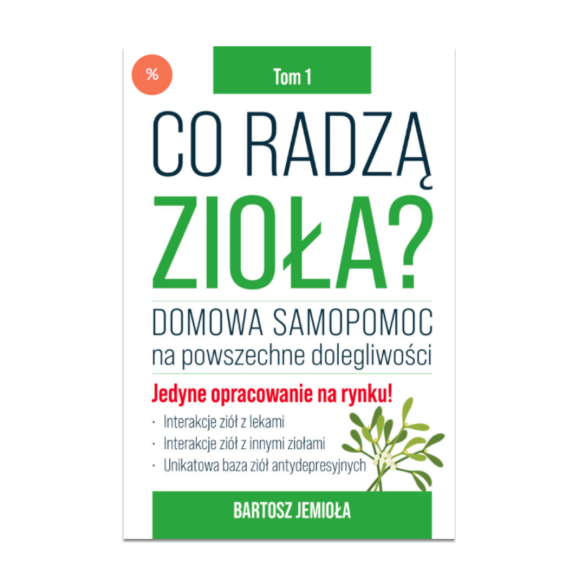 Co radzą zioła. Tom 1 | Bartosz Jemioła
