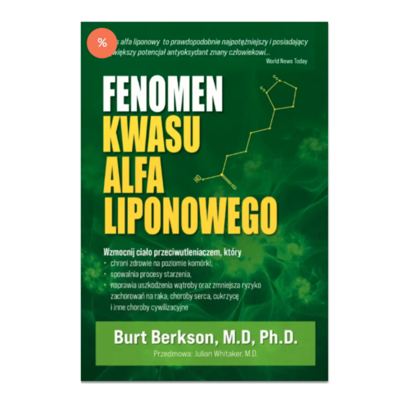 Fenomen kwasu alfa-liponowego (ALA) | Burt Berkson