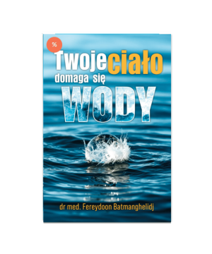 Twoje ciało domaga się wody...