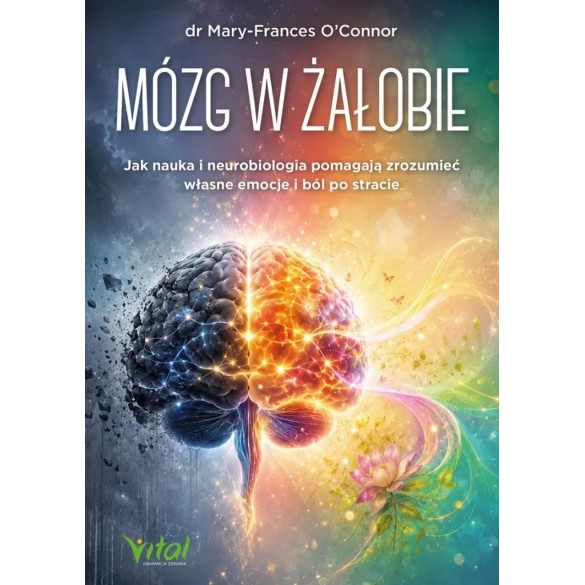 Mózg w żałobie - Mary-Frances O’Connor