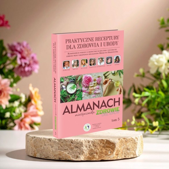 Almanach 5 - Praktyczne receptury dla zdrowia i urody
