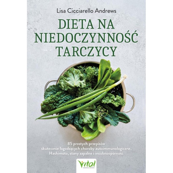 Dieta na niedoczynność tarczycy - Lisa Cicciarello Andrews