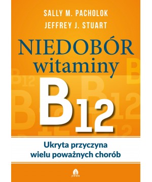 Niedobór witaminy B12 Sally M.Pachlok, Jeffrey J.Stuart D,D5 - 993