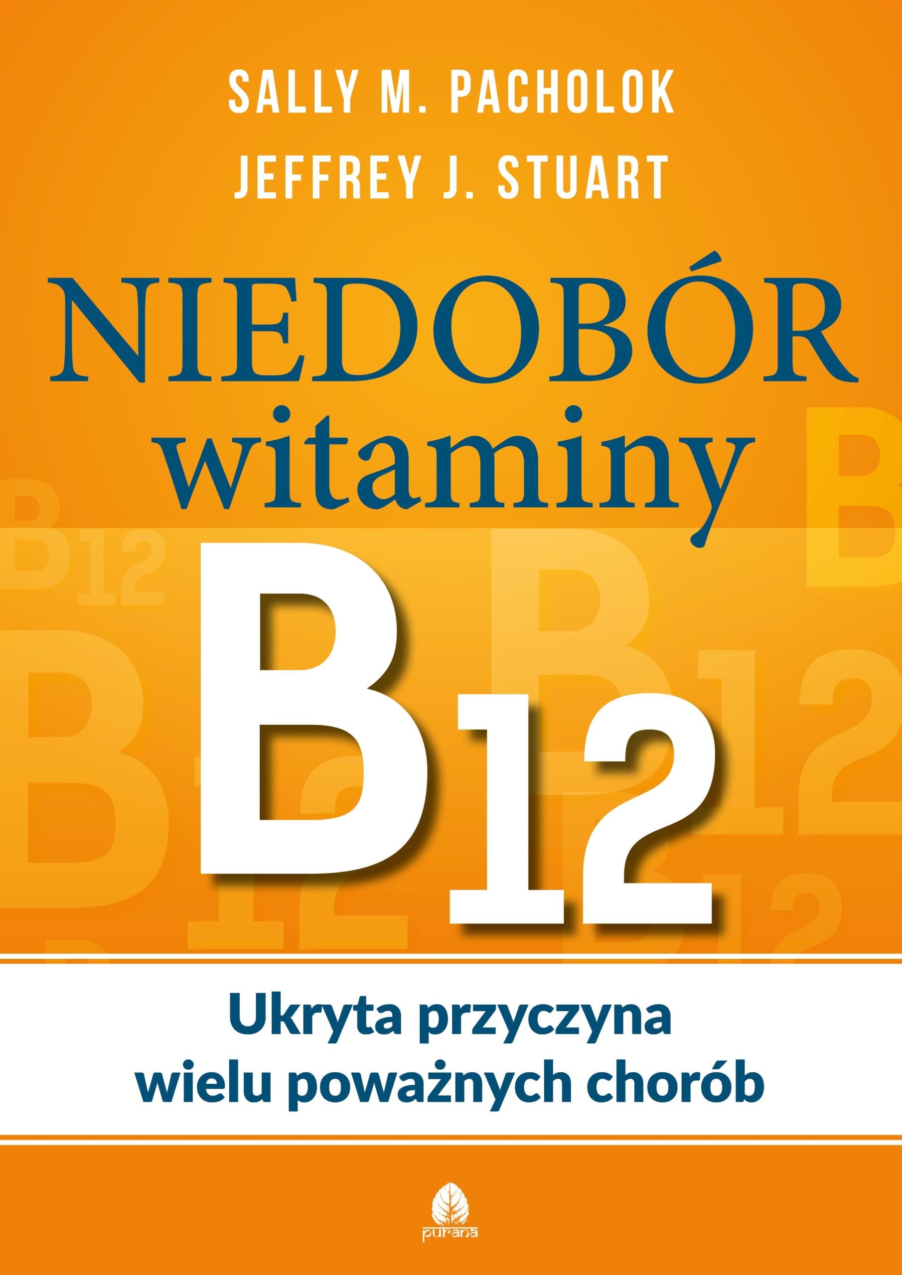 Niedobór witaminy B12 Sally M.Pachlok, Jeffrey J.Stuart D,D5 - 993