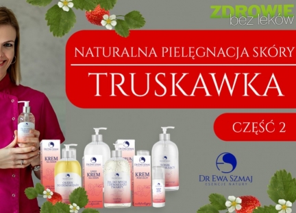 Ewa Szmaj - Naturalne kosmetyki: Truskawka cz.2 - Zapis Live
